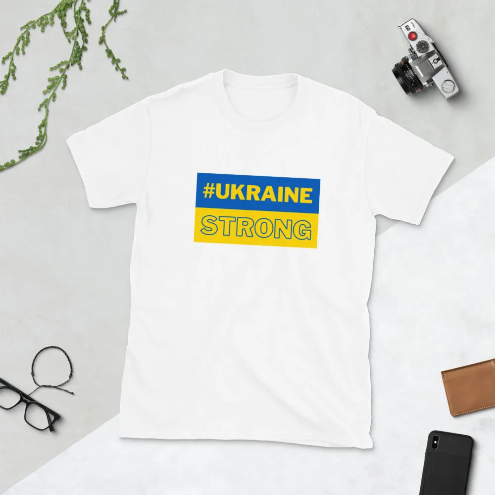 #UKRAINE STRONG Short-Sleeve Unisex T-Shirt